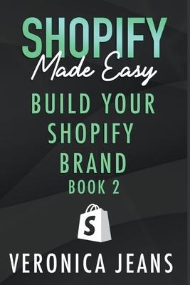 Build Your Shopify Brand