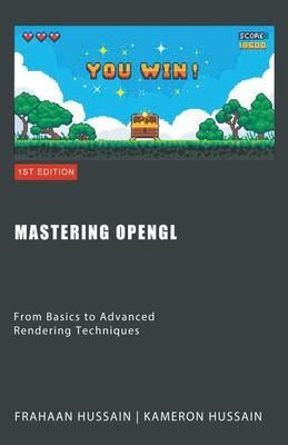 Mastering OpenGL: From Basics to Advanced Rendering Techniques