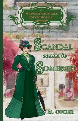 Scandal Comes to Somerset