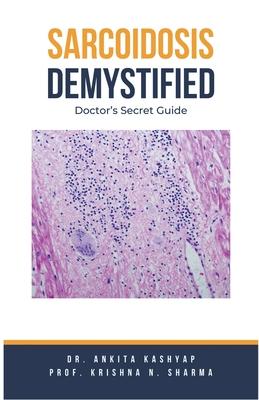 Sarcoidosis Demystified: Doctor's Secret Guide