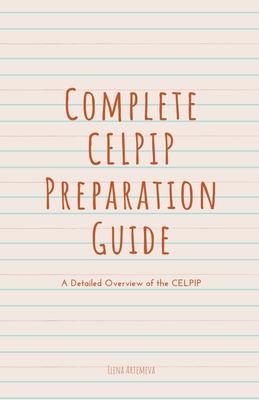 Complete CELPIP Preparation Guide: A Detailed Overview of the CELPIP