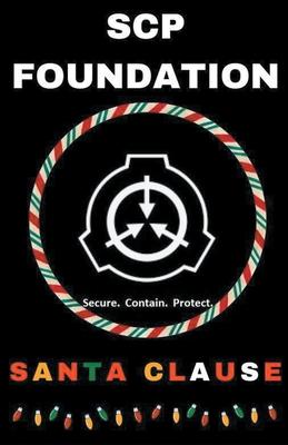 SCP Foundation Santa Clause