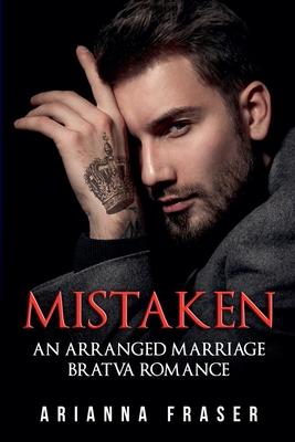 Mistaken - An Arranged Marriage Bratva Romance