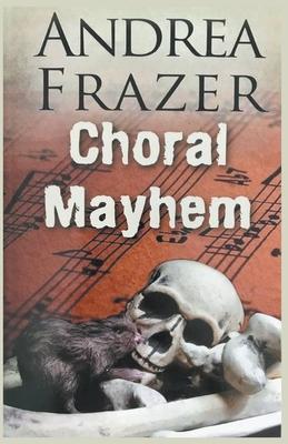 Choral Mayhem