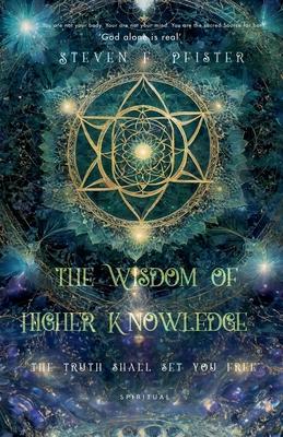 The Wisdom of Higher Knowledge