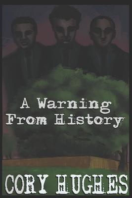 A Warning From History