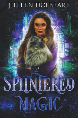 Splintered Magic