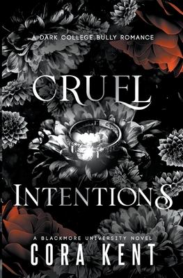 Cruel Intentions: A Dark College Bully Romance