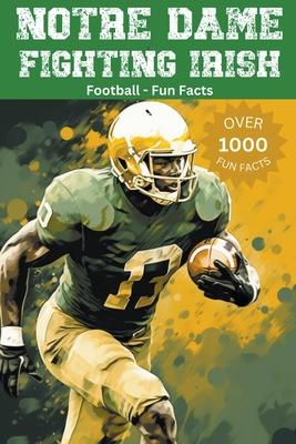 Notre Dame Fighting Irish Football Fun Facts