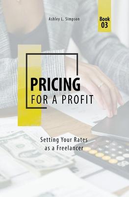 Pricing for a Profit: Setting Your Rates as a Freelancer Subscription