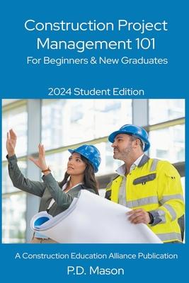 Construction Project Management 101: For Beginners & New Graduates