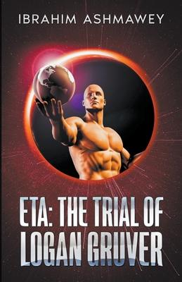 Eta: The Trial of Logan Gruver