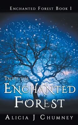 Into the Enchanted Forest