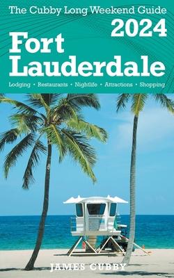 FORT LAUDERDALE The Cubby 2024 Long Weekend Guide