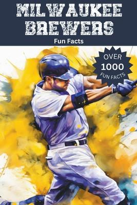 Milwaukee Brewers Fun Facts