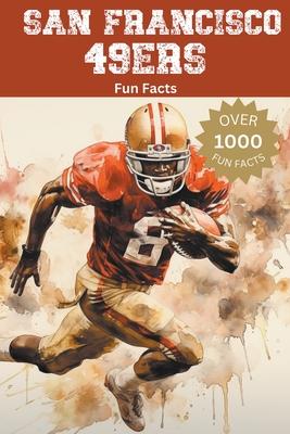 San Francisco 49ers Fun Facts