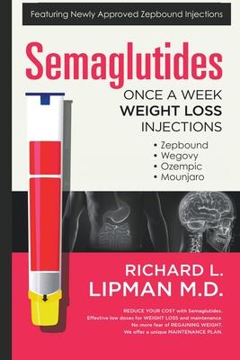 Semaglutides: Once A Week Weight Loss Injections