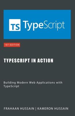 TypeScript in Action: Building Modern Web Applications with TypeScript Subscription