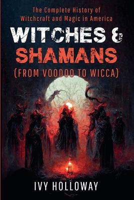 Witches & Shamans (From Voodoo to Wicca) Subscription