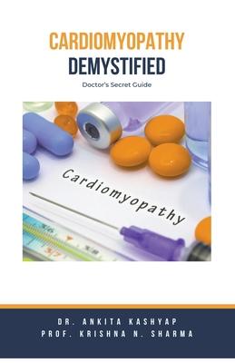 Cardiomyopathy Demystified: Doctor's Secret Guide