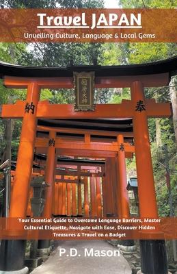 Travel Japan: Unveiling Culture, Language & Local Gems