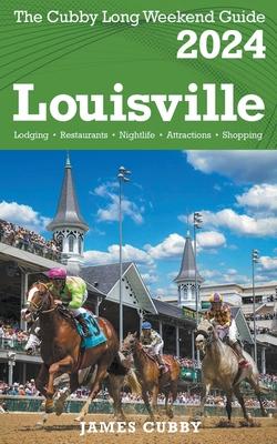 LOUISVILLE The Cubby 2024 Long Weekend Guide