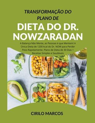 Transformao do Plano de Dieta do Dr. Nowzaradan: A Balana No Mente, as Pessoas  que Mentem! A nica Dieta de 1200 kcal do Dr. NOW para Perder Pes