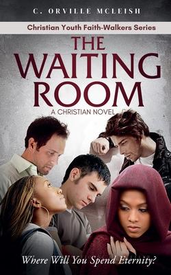 The Waiting Room: A Christian Novel