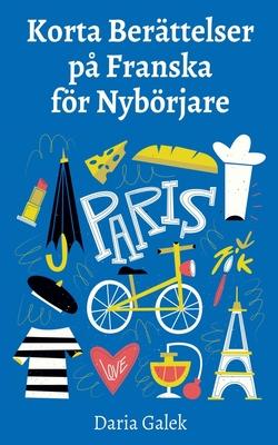 Korta Berttelser p Franska fr Nybrjare Subscription