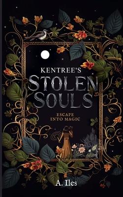 Kentree's Stolen Souls