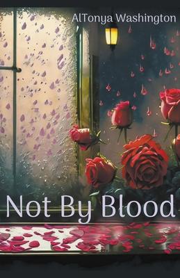 Not By Blood