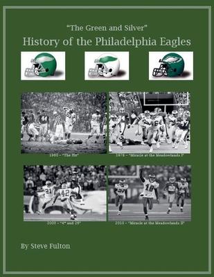 The Green & Silver! History of the Philadelphia Eagles Subscription