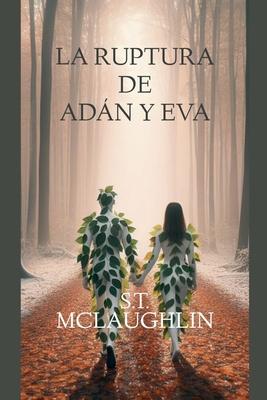 La Ruptura de Adn y Eva