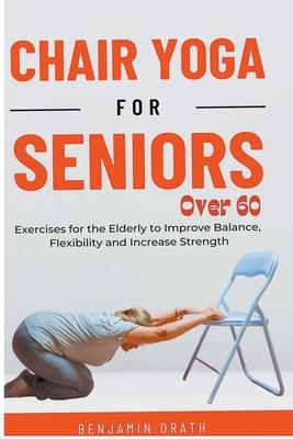 Chair Yoga for Seniors Over 60