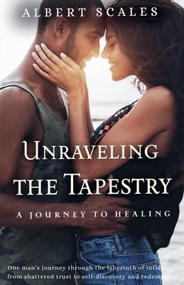 Unraveling The Tapestry: A Journey To Healing