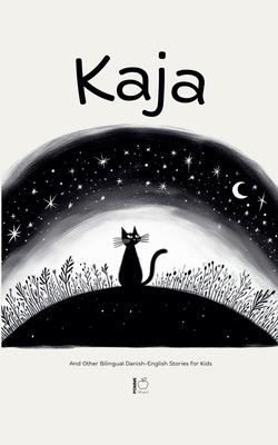 Kaja And Other Bilingual Danish-English Stories for Kids