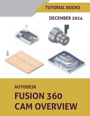 Autodesk Fusion 360 CAM Overview (December 2024) Subscription