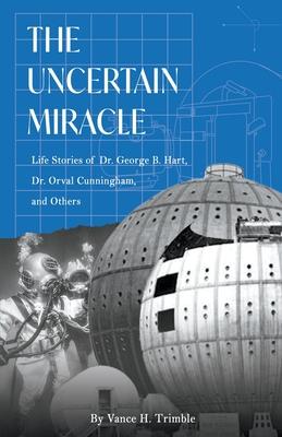 The Uncertain Miracle