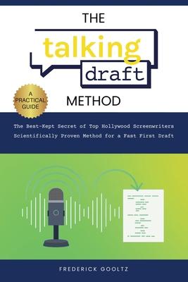 The Talking Draft Method: Hollywood's Secret for a Fast First Draft