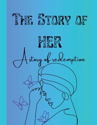 The Story of Her: A Story of Redemption