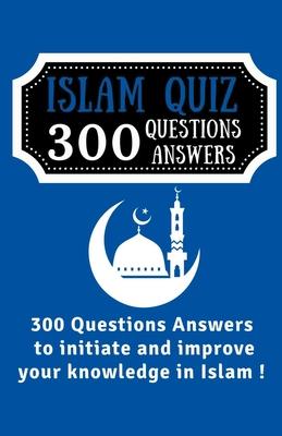 Islam Quiz 300 Questions Answers