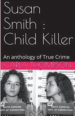 Susan Smith: Child Killer