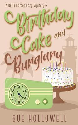 Birthday Cake and Burglary