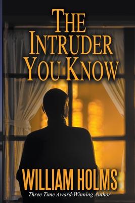 The Intruder You Know