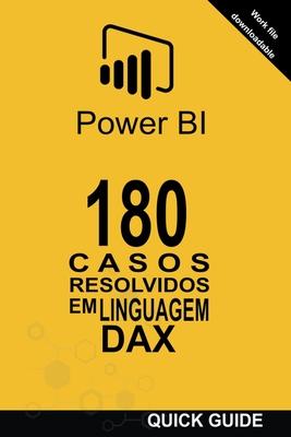 180 Casos Resolvidos em Linguagem DAX