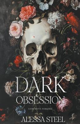 Dark Obsession: Dark Mafia Romance