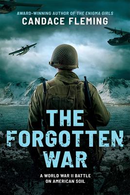 The Forgotten War: A World War II Battle on American Soil Subscription