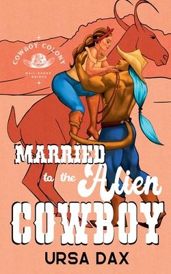 Married to the Alien Cowboy