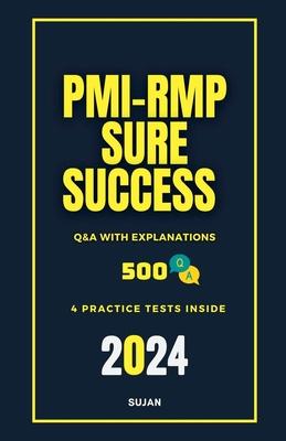 PMI-RMP Sure Success: Q&A with Explanations