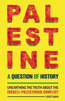 Palestine: A Question of History